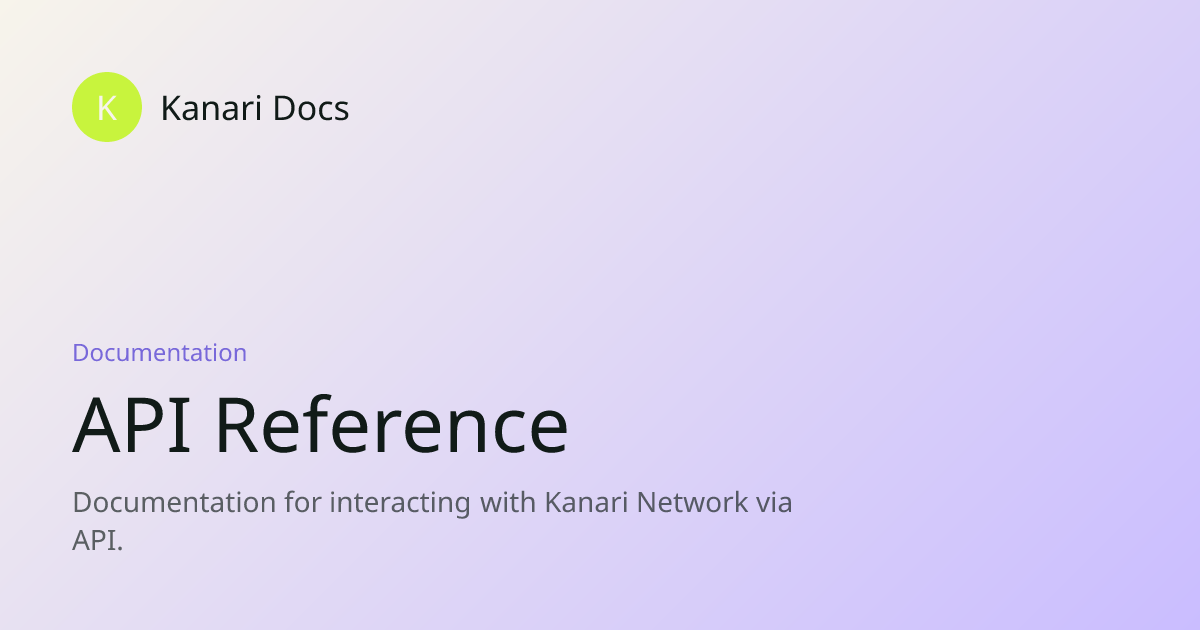 API Reference | Kanari Docs